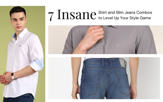 7 Insane Shirt and Slim Jeans Combos to Level Up Your Style Game