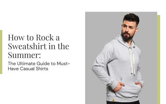 How to Rock a Sweatshirt in the Summer: Stay Cool, Look Hot with Fubar Fashion. Unleash Your Summer Style with These Bold Sweatshirt Outfit Ideas!