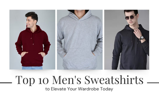 Top 10 Men's Sweatshirts to Elevate Your Wardrobe Today