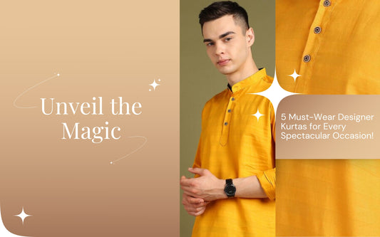 Unveil the Magic: 5 Must-Wear Designer Kurtas for Every Spectacular Occasion!