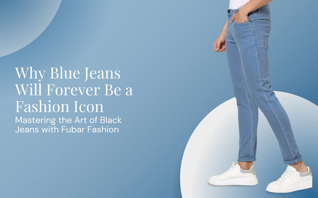Why Blue Jeans Will Forever Be a Fashion Icon