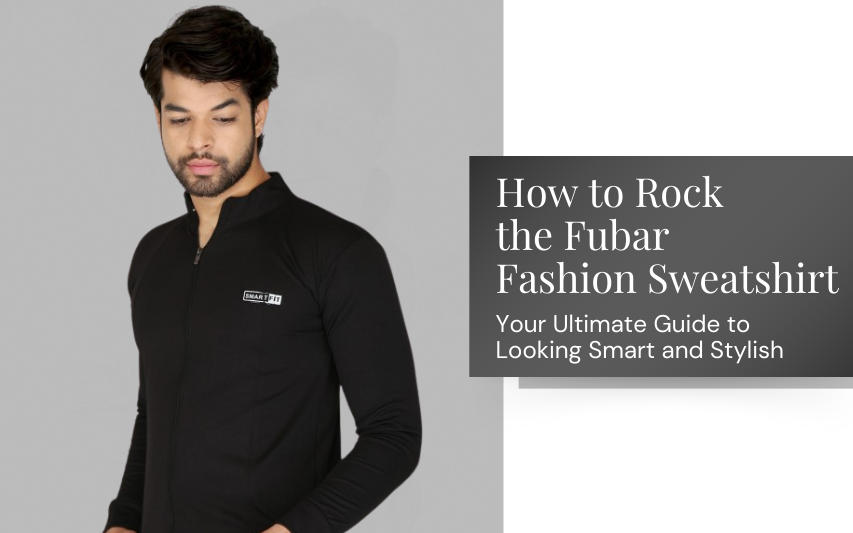 How to Rock the Fubar Fashion Sweatshirt: Your Ultimate Guide to Looking Smart and Stylish